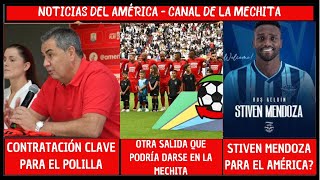 🔥STIVEN MENDOZA AL AMÉRICA?🤔🚨CONTRATACIÓN CLAVE PARA EL POLILLA👀OTRA POSIBLE SALIDA EN EL ROJO💥