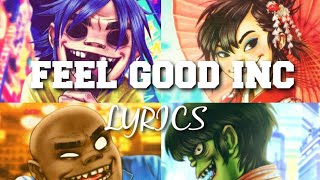 Gorillaz - Feel Good Inc. Lyrics