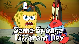 SAME SPONGE DIFFERENT DAY Feat. Mr. Krabs