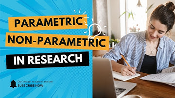Parametric vs Non Parametric Tests Explained