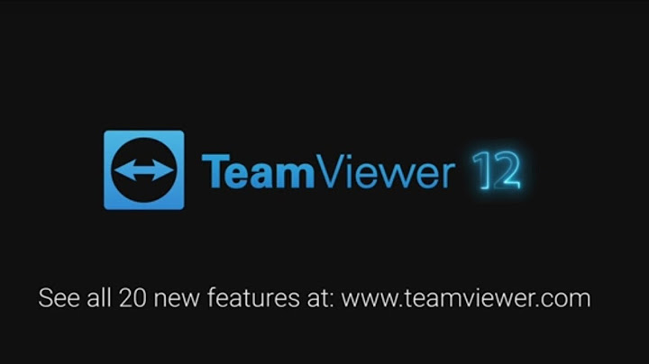 Hướng dẫn cài đặt teamviewer 12 năm 2024