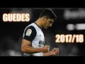 Gonçalo Guedes - Goals, Skills & Assists - 2017/18 HD