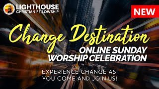 SUNDAY SERVICE (February 21, 2021) - Lighthouse Online Sunday Worship Celebration