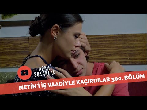 Metin'i İş Vaadiyle Kaçırdılar 300. Bölüm