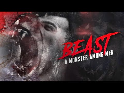 BEAST: A MONSTER AMONG MEN - FULL HD HORROR MOVIE IN ENGLISH