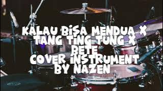 kalau bisa mendua X tang ting tung X bete (cover instrument by nazen)