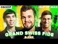 ШАХМАТЫ. ТУРНИР GRAND SWISS FIDE. БОЛЬШАЯ ШВЕЙЦАРКА. ОСТРОВ МЭН. ОБЗОР 8 ТУРА