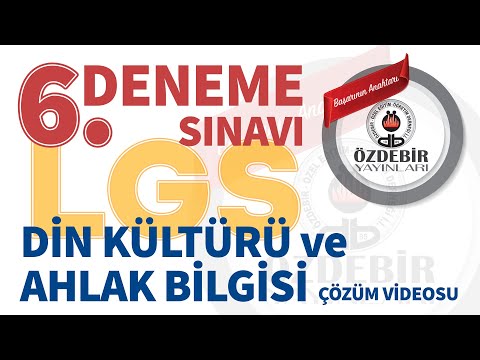 Mayıs 2024 - LGS 6. Deneme Sınavı DİN KÜLTÜRÜ ve AHLÂK BİLGİSİ Çözüm Videoları