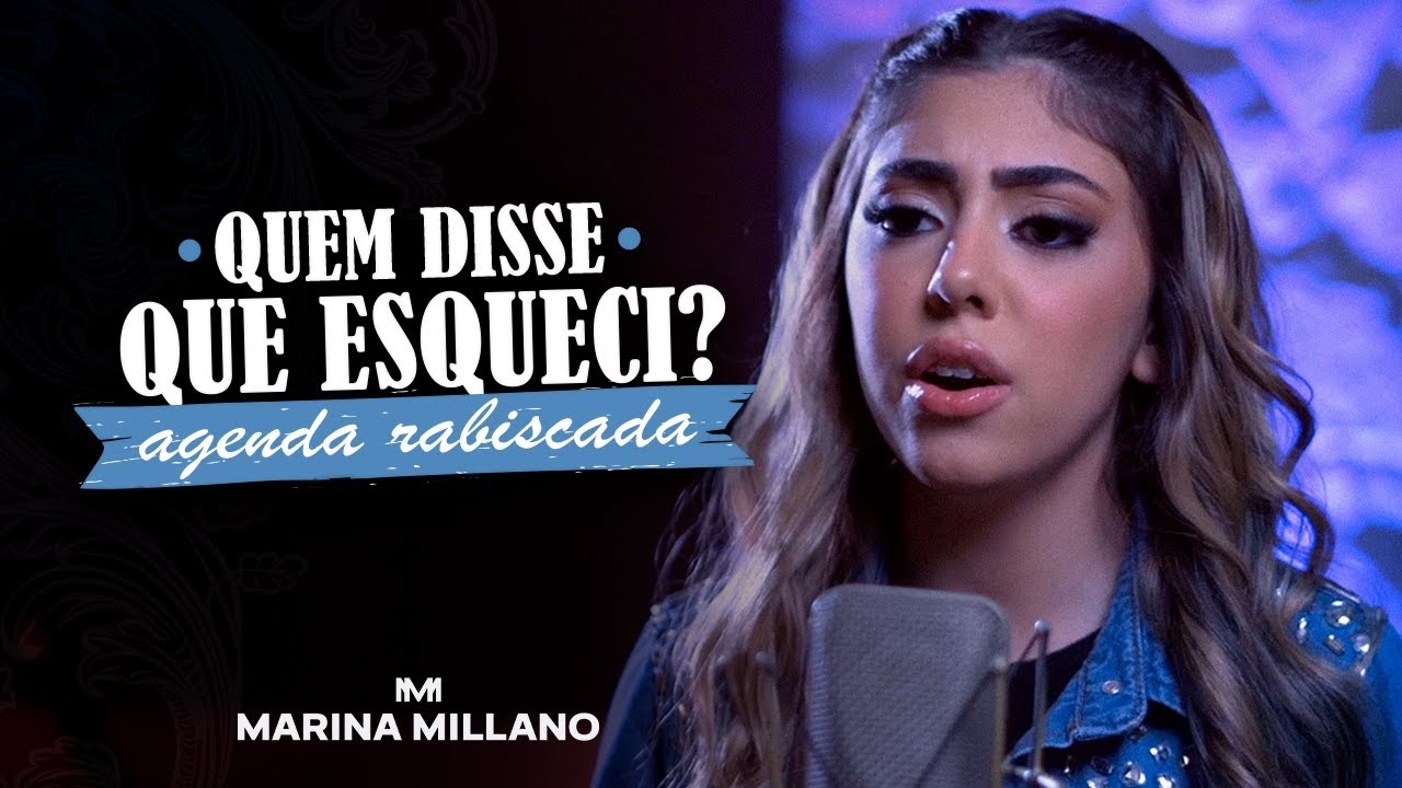 MARINA MILLANO - Quem Disse Que Esqueci  Agenda Rabiscada (Cover  Milionário & José Rico) 