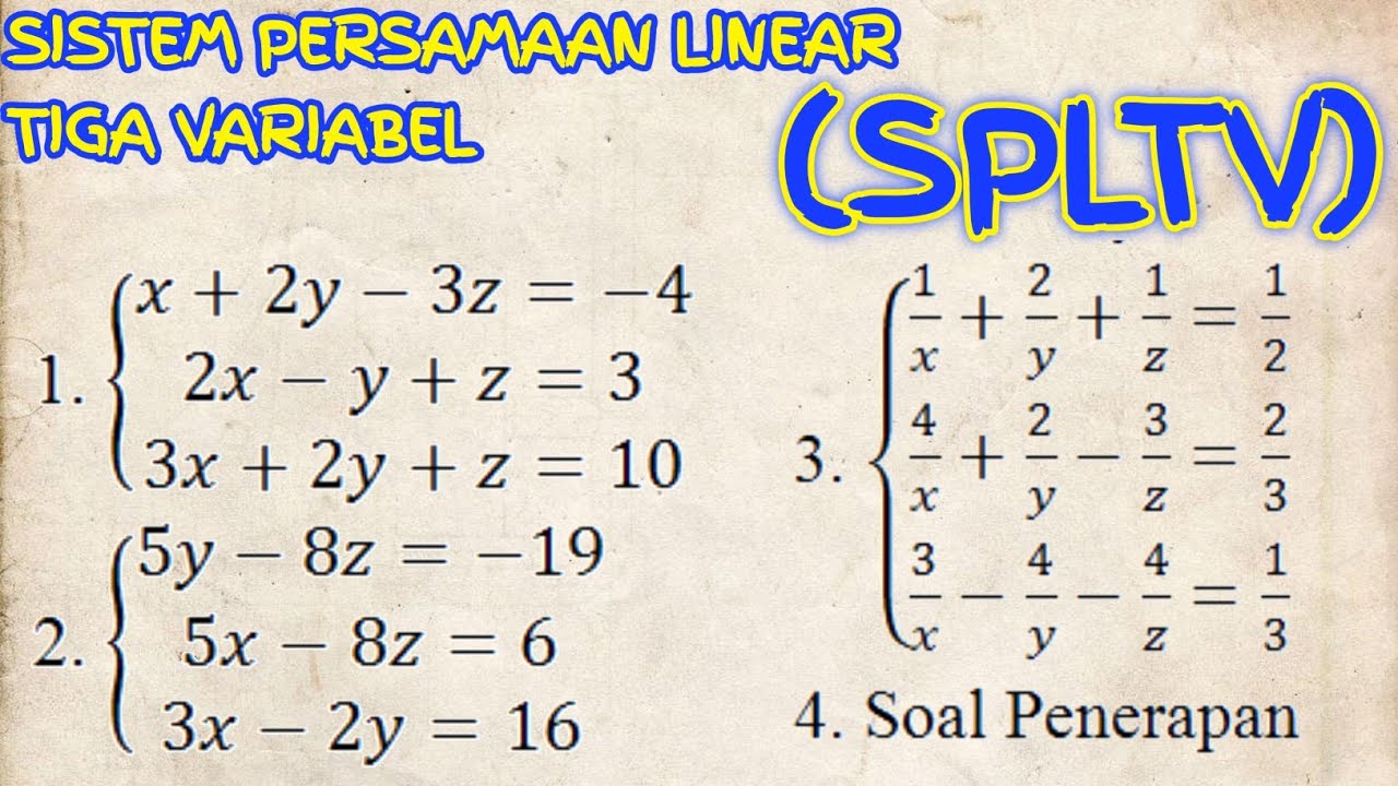 Sistem Persamaan Linear Tiga Variabel Spltv Metode Eliminasi Dan