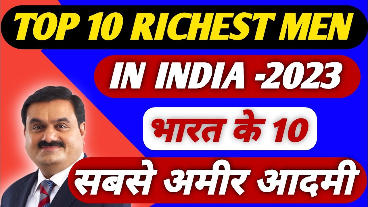 GK Top 10 Richest Men In India India Most Richest Person YouTube gk-top-10-richest-men-in-india-india-most-richest-person-youtube