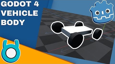 Godot 4 Vehicle Body Tutorial