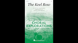 The Keel Row (SAB Choir) - Arranged by Cristi Cary Miller by Hal Leonard Choral 479 views 3 weeks ago 2 minutes, 15 seconds