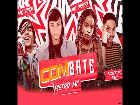 Combate (feat. Mc Dricka, MC Rick & Eslley no Beat)