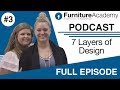 7 layers of design part 1  furniture academy podcast  episode 3