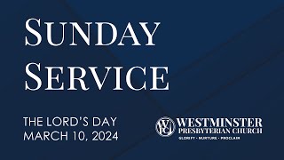 Sunday Service 3/10/24