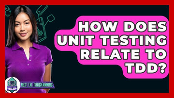 How Does Unit Testing Relate To TDD? - Next LVL Programming