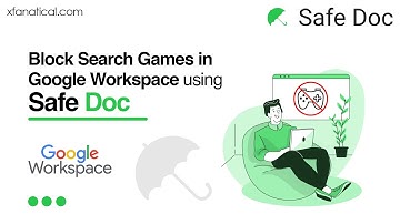 Block search games option in Google workspace using Safe Doc