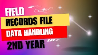 Field| Record| File| |Fixed  and Variable length| Data Handling|DB Relations|Tech& CsDepartment