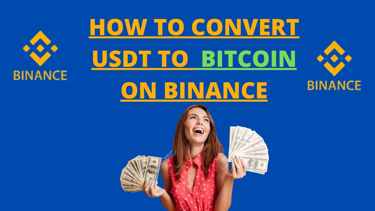 How To Convert USDT To BTC Bitcoin On Binance