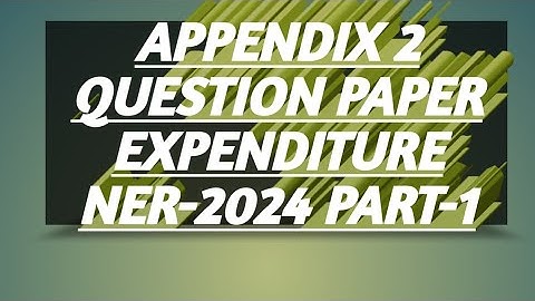 Appendix 2 Q.P.NER-2024 EXP Part-1|Railway Account Departmental Solved Paper|