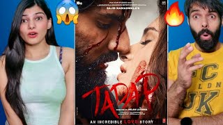 TADAP TRAILER REACTION 😱🔥| AHAN SHETTY | TARA SUTARIA | Tadap Official Trailer Reaction