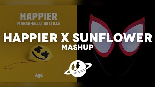 HAPPIER x SUNFLOWER [Mashup] | Marshmello, Post Malone, Swae Lee, Bastille