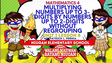 MATH 4 Q1 L8 Multiplying Numbers up to 3-Digits by Numbers up to 2-Digits without Regrouping