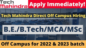 Tech Mahindra Recruitment 2023 | Direct off campus Hiring | BE BTECH MCA MSc 2022 2023 batches