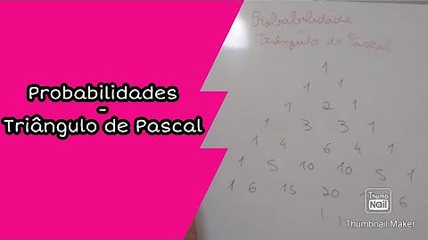Probabilidades - Triângulo de Pascal