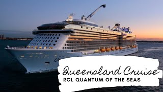 Queensland Cruise with RCL Quantum of the Seas