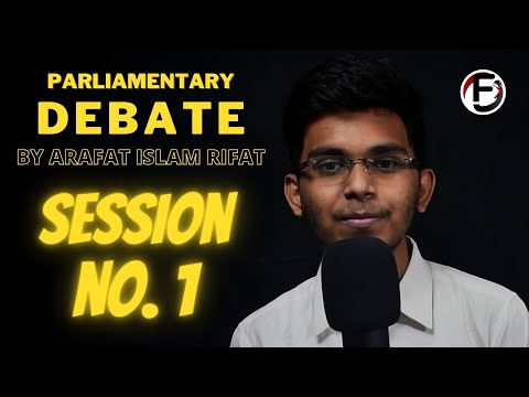 Download Parliamentary Debate - 𝗦𝗲𝘀𝘀𝗶𝗼𝗻 𝟭 || Funskul || Arafat Islam Rifat