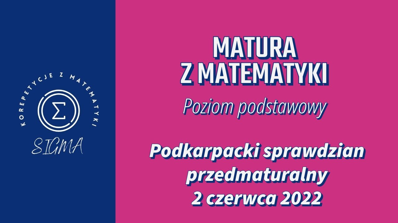 Podkarpacki Sprawdzian Przedmaturalny 2022 - poziom podstawowy - YouTube