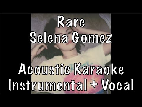 selena-gomez---rare-acoustic-karaoke-instrumental-plus-guide-vocal