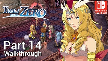 [Walkthrough Part 14] The Legend of Heroes: Trails from Zero (Nintendo Switch) No Commentary