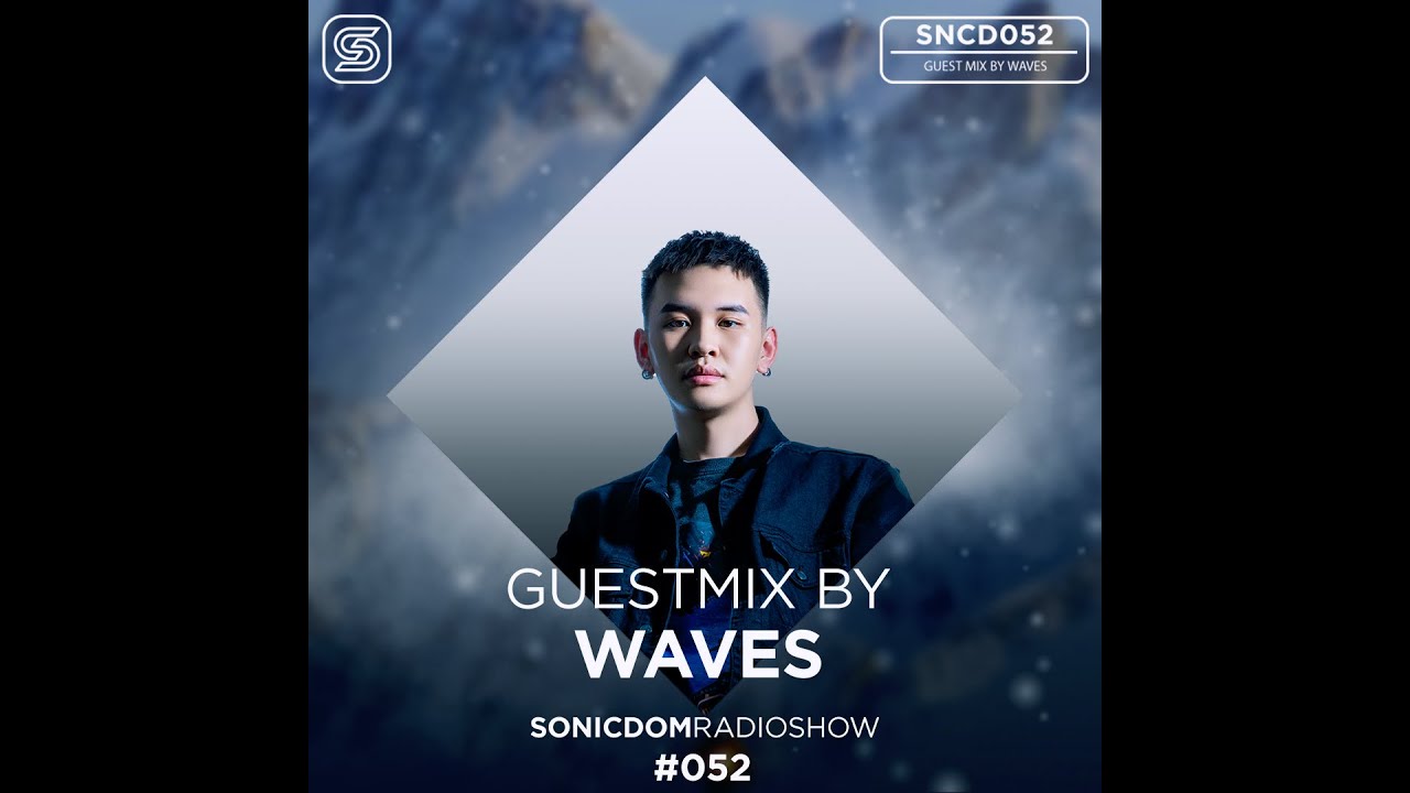HINA : SONICDOM RADIO SHOW 052 GUESTMIX BY : WAVES
