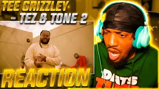YOU CANT TRUST NOBODY! | Tee Grizzley - Tez & Tone 2 (REACTION!!!)