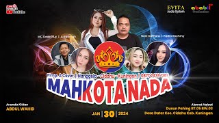 MAHKOTA NADA Live Datar - Cidahu - Kuningan ( Selasa 30 Januari 2024 ) Seaason Pagi