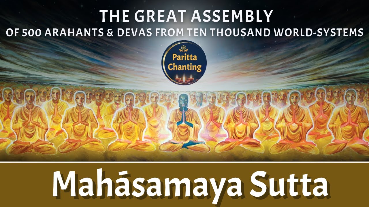 Maha Samaya Sutta  A Powerful Buddhist Chanting  Pali with English Subtitles    