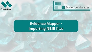 Importing NBIB Files - Evidence Mapper Training