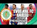 EVDE KAL FC PES2021 ANALİG / CANLI / LİVE