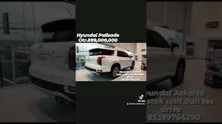 Hyundai Palisade 2.2 2022   Otr. 899,000,000 Info Stok Unit Jakarta 0853 9976 4390