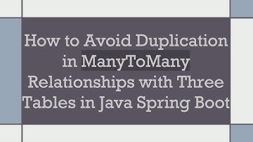 How to Avoid Duplication in ManyToMany Relationships with Three Tables in Java Spring Boot