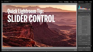 Quick Lightroom Tip: Take Control of Your Sliders!