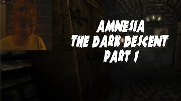 Amnesia the Dark Descent // Part 1 // HELP ME I