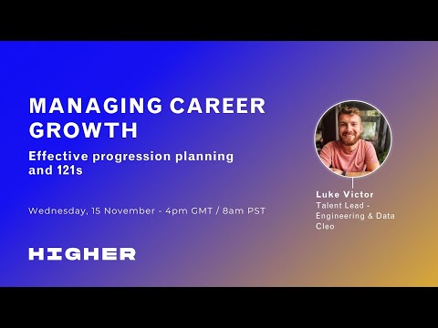 Webinar 26: Managing Career Growth: Effective progression planning and 121s