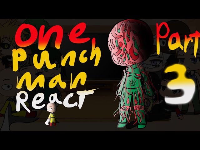 OPM react to Saitama Vs Cosmic Garou, Part 5/?, GCRV, One Punch Man, Manga Spoiler