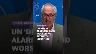 UN ‘deeply alarmed’ amid worsening worsening security and humanitarian situation in West Bank