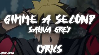 Saliva Grey - Gimme a Second (Lyrics) Resimi