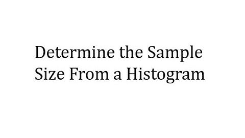 Determine the Sample Size From a Histogram